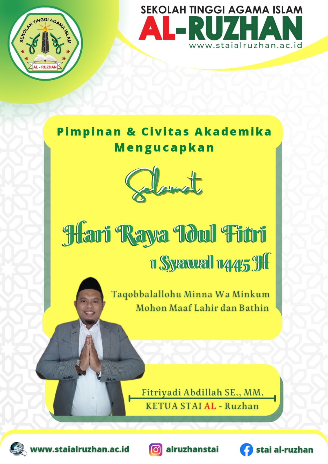 Selamat Hari Raya Idul Fitri 1445H/2024M dari Ketua STAI Al-Ruzhan Bpk Fitriayadi Abdilah SE, MM.